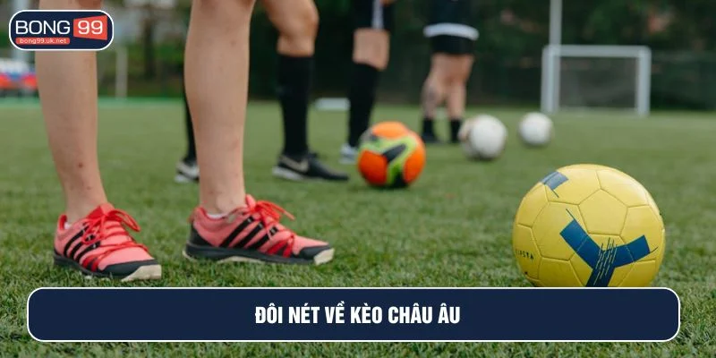 Kèo châu Âu phổ biến trong cá cược bóng đá